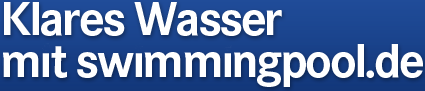 Grafiküberschrift: Klares Wasser mit Swimmingpool.de